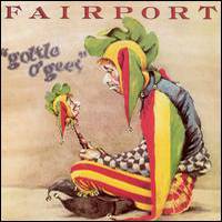 Fairport Convention : Gottle O' Geer